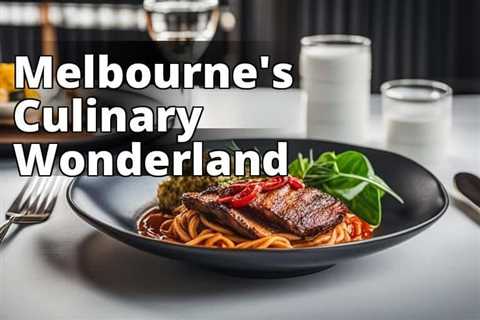 Embark on a Culinary Journey: Great Restaurants in Melbourne CBD