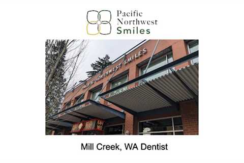 Mill Creek, WA Dentist