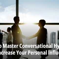 [GUIDE] How To Master Conversational Hypnosis To Increase Your Personal Influence