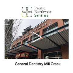 General Dentistry Mill Creek - Pacific NorthWest Smiles - (425) 357-6400