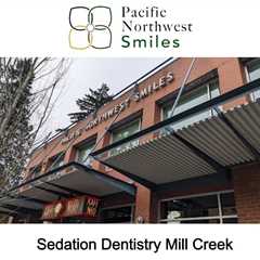 Sedation Dentistry Mill Creek