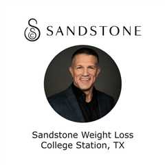 Sandstone Weight Loss College Station, TX