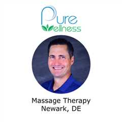 Massage Therapy Newark, DE