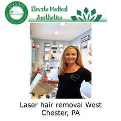 Laser hair removal West Chester, PA