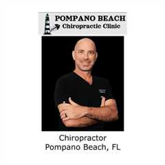 Chiropractor Pompano Beach, FL