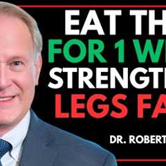 SENIORS 70+, EAT THIS FOOD DAILY TO STRENGTHEN YOUR LEGS FAST | Dr. Robert Lustig-Inspired Guide