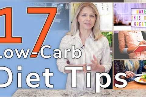 17 Quick Tips for Low Carb Dieting in the Real World!