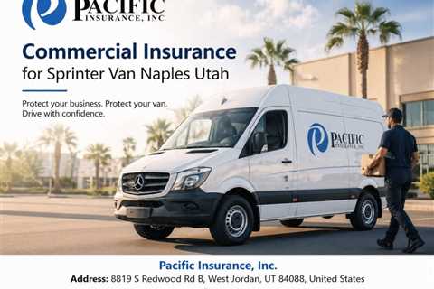 Commercial Insurance for Sprinter Van Naples Utah