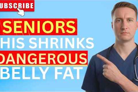 Seniors: THIS Is the Fastest Way to Reduce Visceral Fat — Results in Just 30 Days | Senior Health