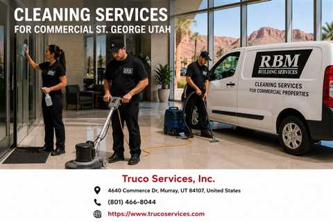 Cleaning Services For Commercial St. George Utah
